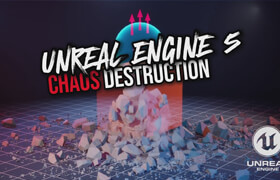 Udemy - Unreal Engine 5 - Chaos Destruction Complete Course
