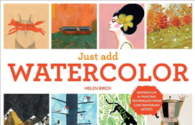 Just Add Watercolour Inspiration & Painting Techniques from Contemporary Artists (EPUB) - book  ​