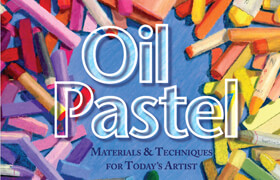 Oil Pastel Materials & Techniques for Today's Artist (True EPUB) - book