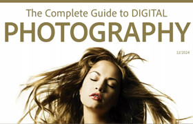 The Complete Guide to Digital Photography - December 2024 (PDF) - book