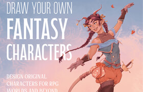 Draw Your Own Fantasy Characters Design Original Characters for RPG Worlds and Beyond (True EPUB) - book
