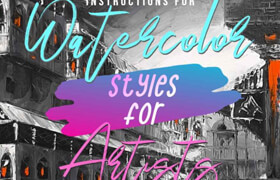 Step-by-Step Instructions for Watercolor Styles for Artists (EPUB) - book