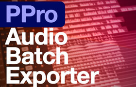 PPro Audio Batch Exporter