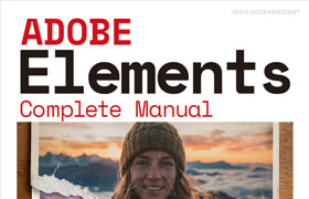Adobe Elements Complete Manual - 22nd Edition, 2026 (True PDF) - book