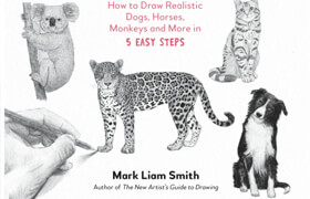 The New Artist's Guide to Drawing Animals